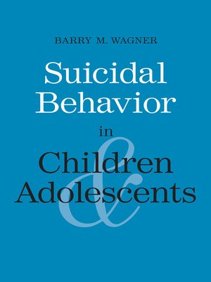 cover image of Suicidal Behavior in Children and Adolescents